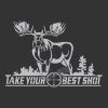 Take your best shot Moose  Window Decal